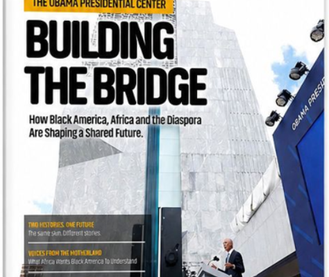 Building the Bridge: How Black America, Africa and the Diaspora Are Shaping a Shared Future